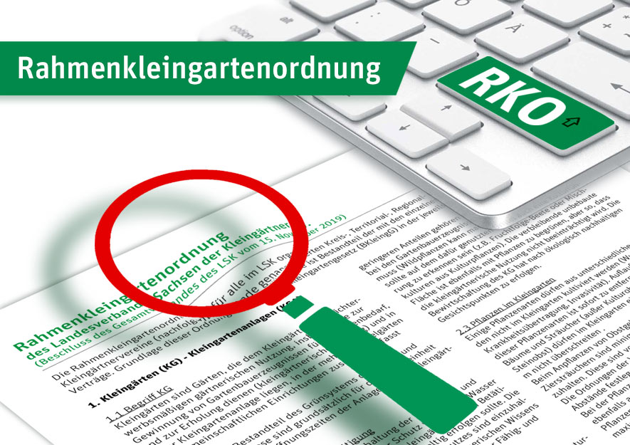 Aktuelle Rahmenkleingartenordnung RKO – LV Sachsen