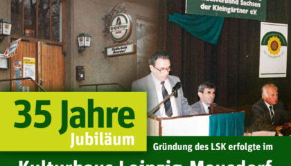 35 Jahre Landesverband Sachsen der Kleingärtner