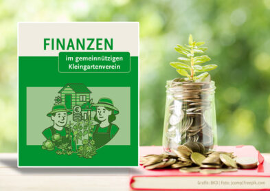 Finanzen im gemeinnützigen Kleingartenverein - Neue Broschüre