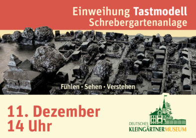 Ein Tastmodell zum Erleben – Die erste Schrebergartenanlage Leipzigs in Bronze